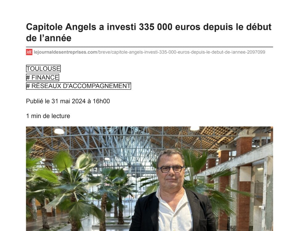 Capitole Angels a investi 335 000 euros depuis le début de l’année